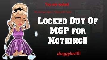 Locked out of MSP for nothing!