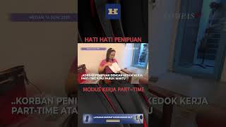 Penipuan berkedok Kerja Part Time, Waspadalah !