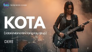 Download Lagu KOTA (Udara Mana Yang Kau Hirup)_DERE📍 VERSI SLOW ROCK (Cover By Raesta) MP3