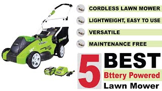 The Best Battery Powered Lawn Mower for Your Money in 2022! Complete Buying Guide