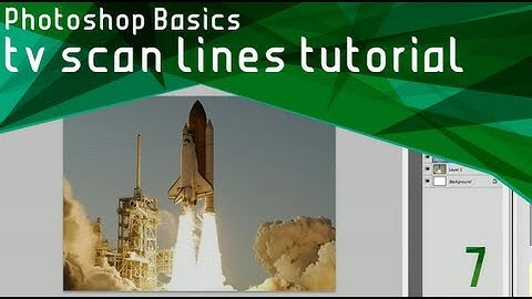 Photoshop Basics - TV Scan lines Tutorial