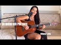 Pra Você Paula Fernandes Cover Acústico Débora Lobo