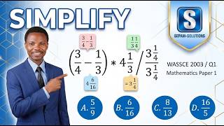Information Can You Solve This WASSCE Fraction Problem | WASSCE 2003 Q1 News