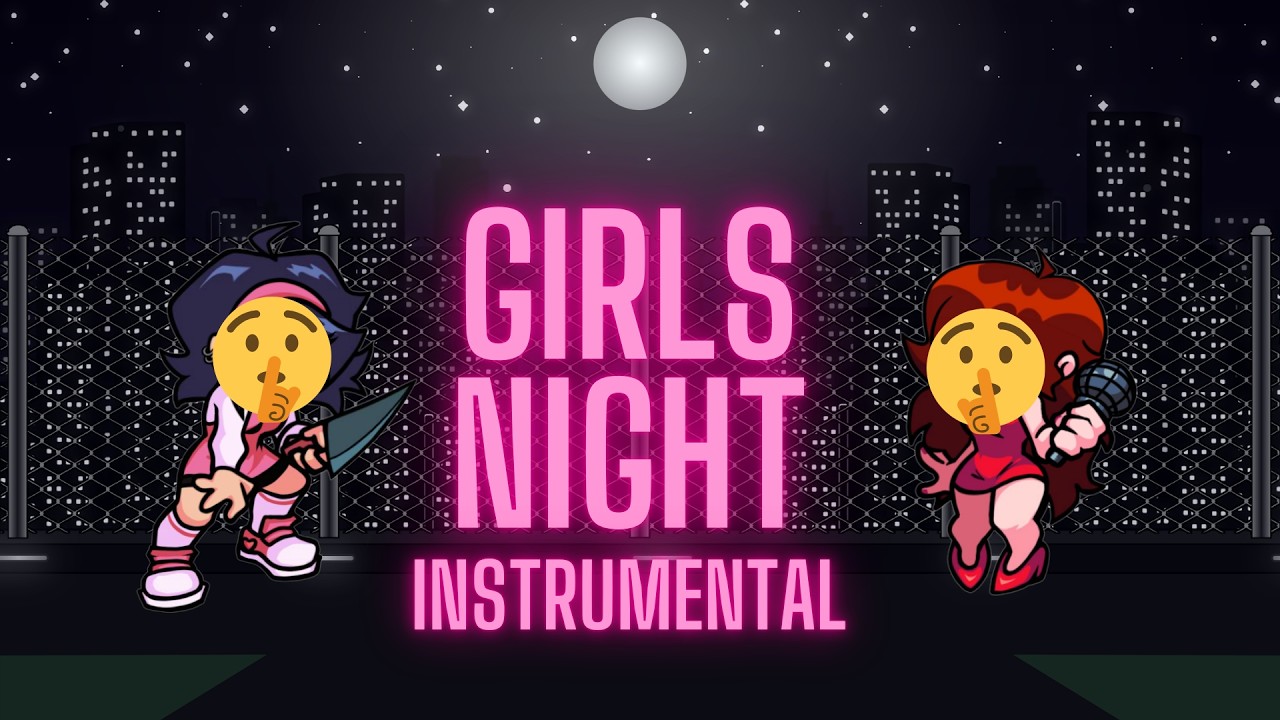 Friday Night Funkin' - Girls Night Instrumental