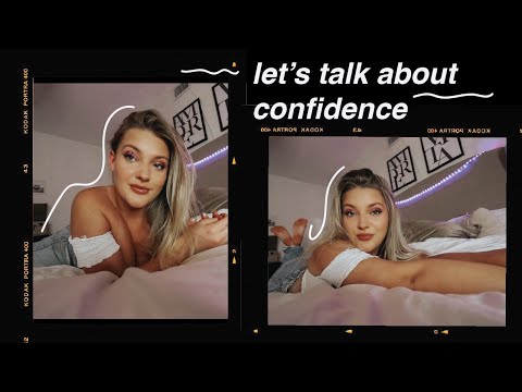 let’s talk about confidence & self esteem