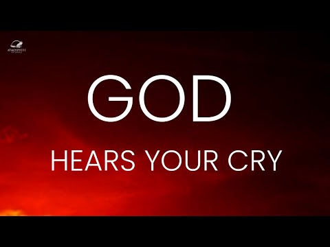 God Hears Your