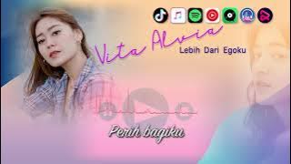 Vita Alvia - Lebih Dari Egoku (Koplo Version) | Video Lirik