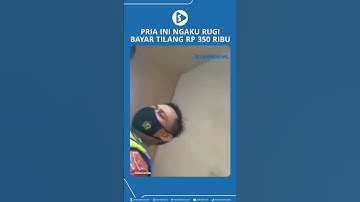 Pria ini Ngaku Rugi Bayar Tilang Rp 350 Ribu