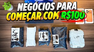 IDEIAS DE NEGÓCIO PARA COMEÇAR COM 100 REAIS e MULTIPLICAR RÁPIDO