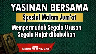 Yasinan Bersama Ustadz Muhammadong, Dengarkan ini insya Allah dikabulkan segala hajat anda #yasin
