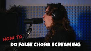 How to do a basic False Chord Scream or Growl in 5 steps?