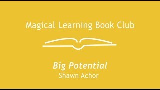 Danette Reviews: Big Potential by Shawn Achor