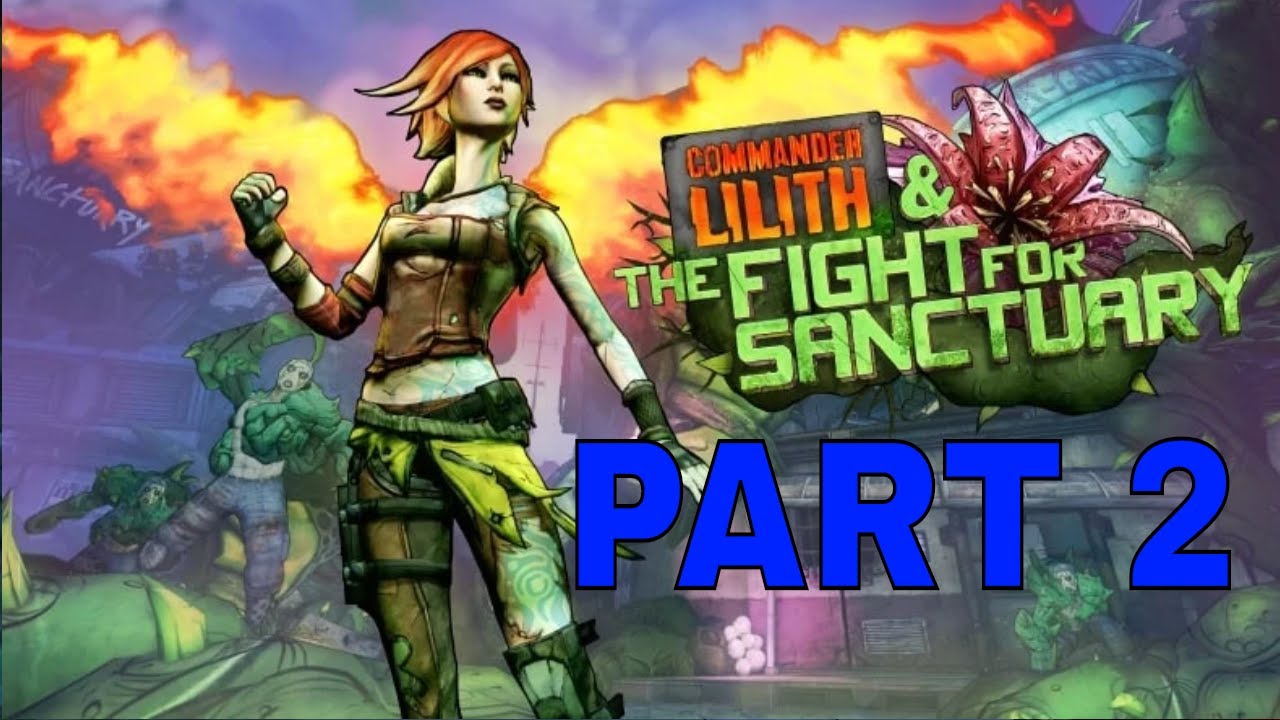Fight For Sanctuary!! (Borderlands The Handsome Collection) PART 2