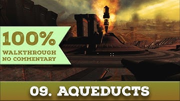 Quake 4 Walkthrough (General Difficulty) part 9 AQUEDUCTS
