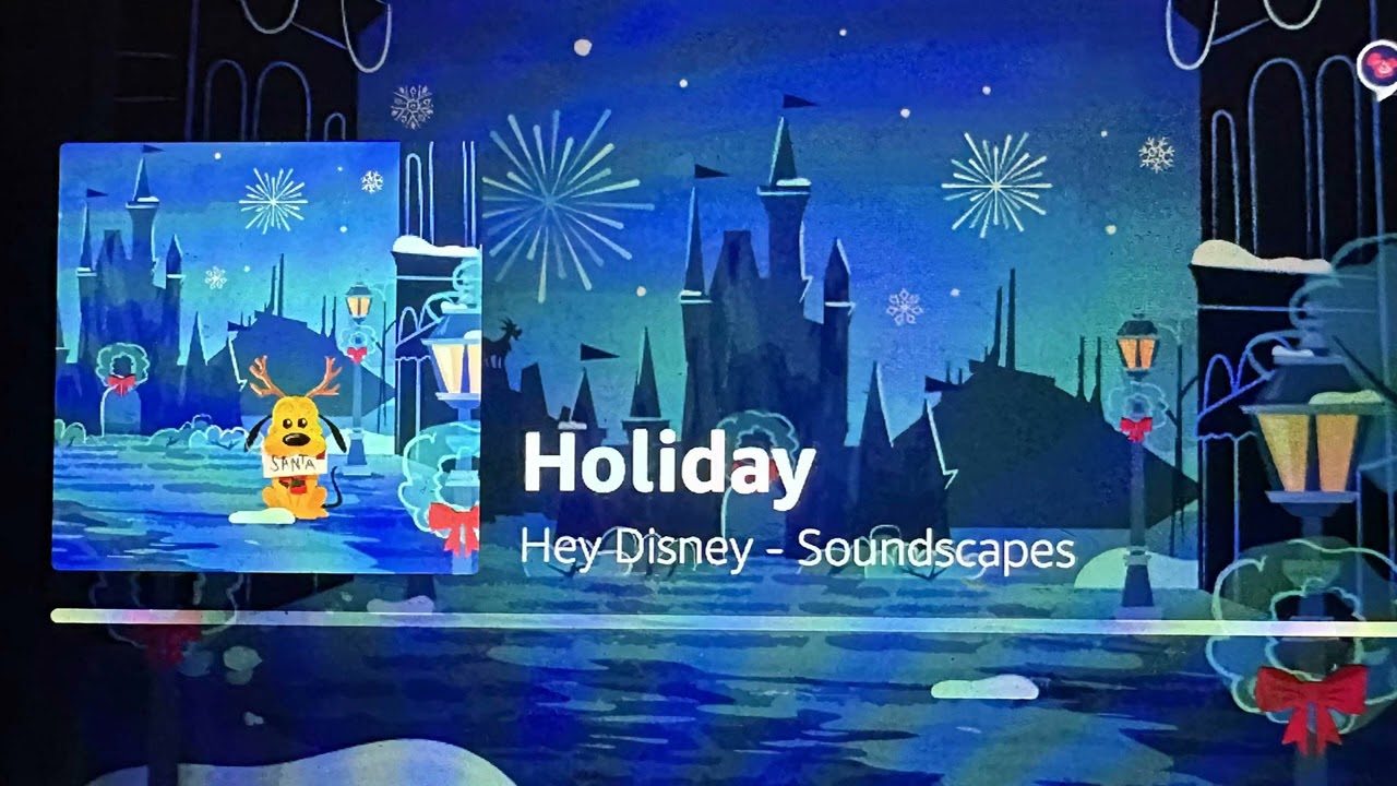 Hey Disney ! Soundscape -Disney Parks Holiday