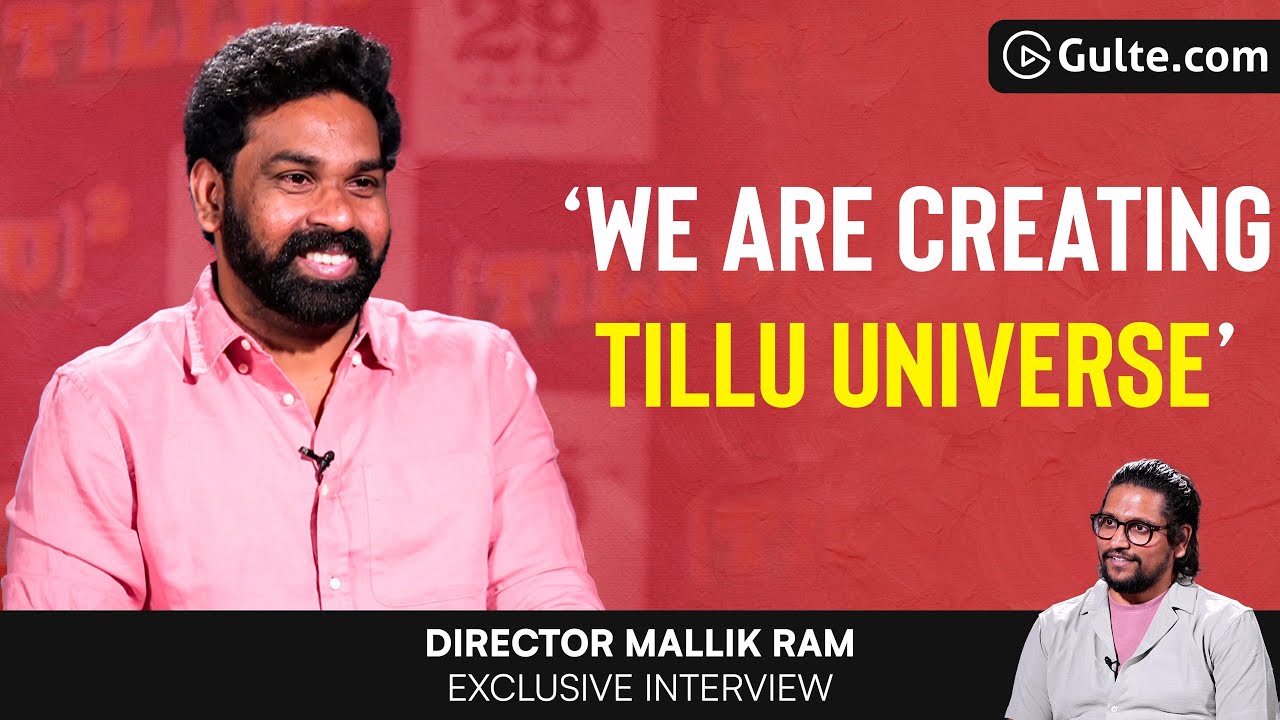 Exclusive Interview with Tillu Square Director Mallik Ram | Siddu Jonnalagadda | Gulte.com