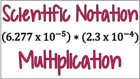 Multiply REALLY Small Numbers Easily Using Scientific Notation