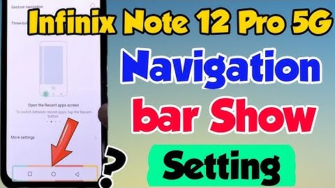 Infinix Note 12 Pro 5G me Navigation buttons kaise show kare | infinix Note 12 Pro 5G Navigation bar