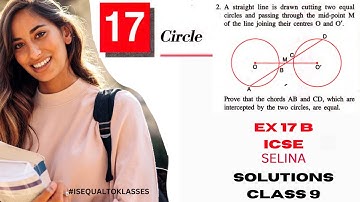 EX 17B Q2 CLASS 9 Circles SELINA CONCISE MATHEMATICS ICSE CHAPTER 17 SOLUTIONS