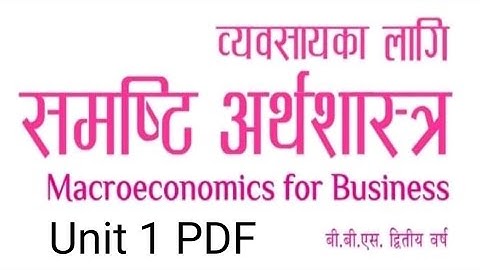 BBS 2ND YEAR ECONOMICS | UNIT 1 PDF FOR NEPALI MEDIUM | VERY IMPORTANT UNIT FOR THEORY
