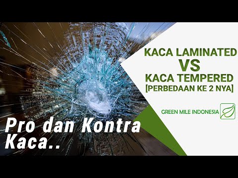 Video: Apakah semua kaca tempered dicap?