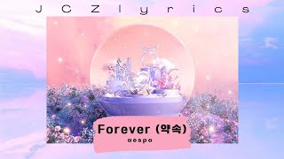 Aespa 에스파 - Forever 약속 Lyrics (Han/Rom/Eng)