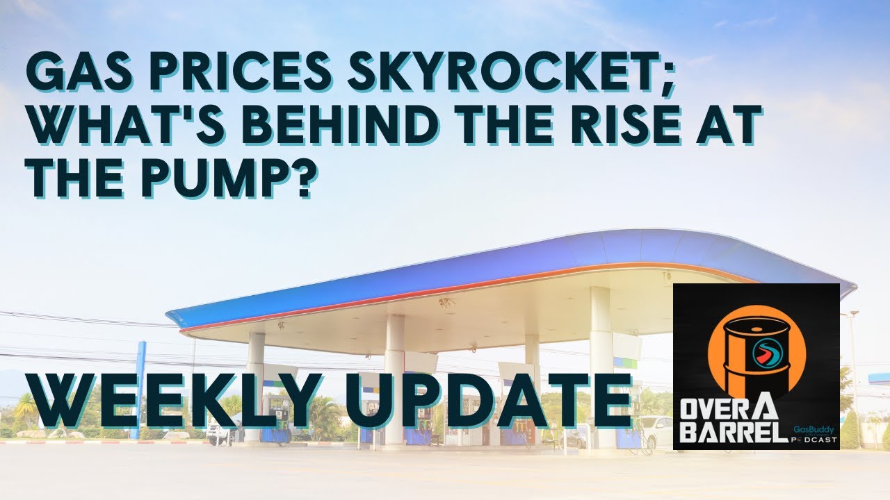Gas Prices Skyrocket; What's Behind the Rise at the Pump? YouTube