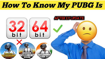 Check Your PUBG is 32 Bit or 64 Bit || How to Know PUBG 32 bit or 64 bit