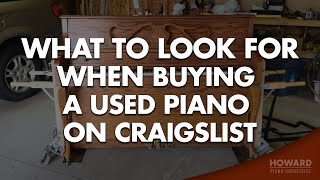 Buying A Used Piano On Craigslist - What to Look For I HOWARD PIANO INDUSTRIES