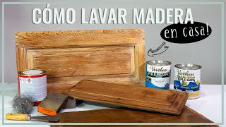 CÓMO LAVAR MADERA (con removedor) / PASO A PASO