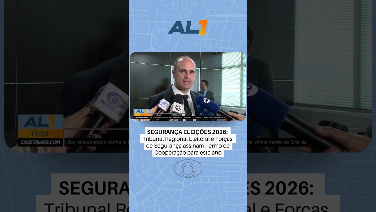 Eleições 2026: TRE/AL e forças de segurança assinam Termo de Cooperação