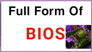 Full Form of BIOS| GUI का फुल फॉर्म क्या होता है?। BIOS क्या है?।