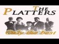 The Platters - Only Because