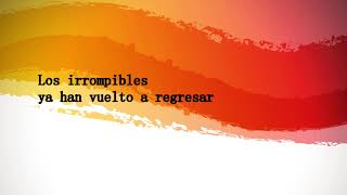 Los irrompibles -  Love of lesbian ( CON LETRA)