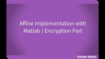 Network Security Lecture/ Affine Cipher (Encryption) Implementation with Matlab