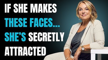 6 Facial Expressions Women Make When They’re Secretly Attracted to You