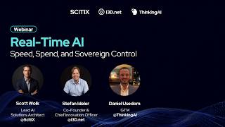 Real-Time AI: Speed, Spend, and Sovereign Control