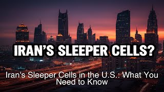 Iran's Sleeper Cells in the U.S.: What You Need to Know #Shorts