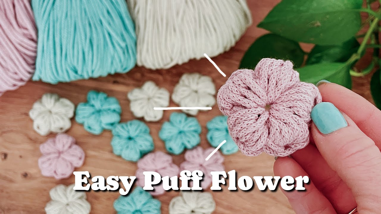 Easy Puff Flower Crochet Tutorial | Quick 5-Minute Crochet Project ...