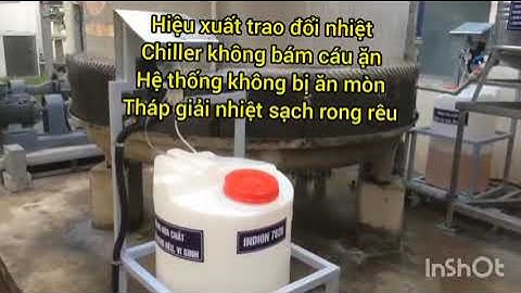 HÓA CHẤT CHỐNG CÁU CẶN, ĂN MÒN, RONG RÊU CHILLER - COOLING TOWER