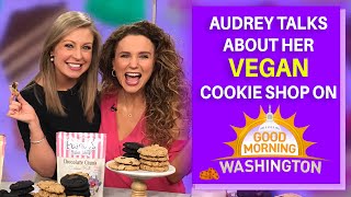Audrey Talks About Her Vegan Cookie Shop on Good Morning Washington! by Audrey Dunham 2,104 views 4 years ago 4 minutes, 58 seconds