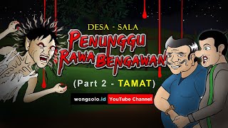 Animasi Horror - Penunggu Rawa Bengawan (Part 2 Tamat) - Semua Setan Gagu??