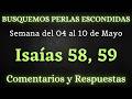 BUSQUEMOS PERLAS ESCONDIDAS ✅ SEMANA DEL 04 AL 10 DE MAYO ♡ Isaías 58, 59