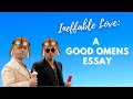 Ineffable Love:  A Good Omens Essay