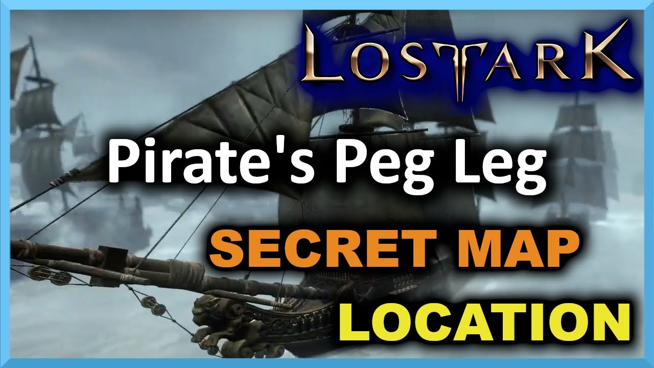 Pirate's Peg Leg Location Secret Map Lost Ark YouTube