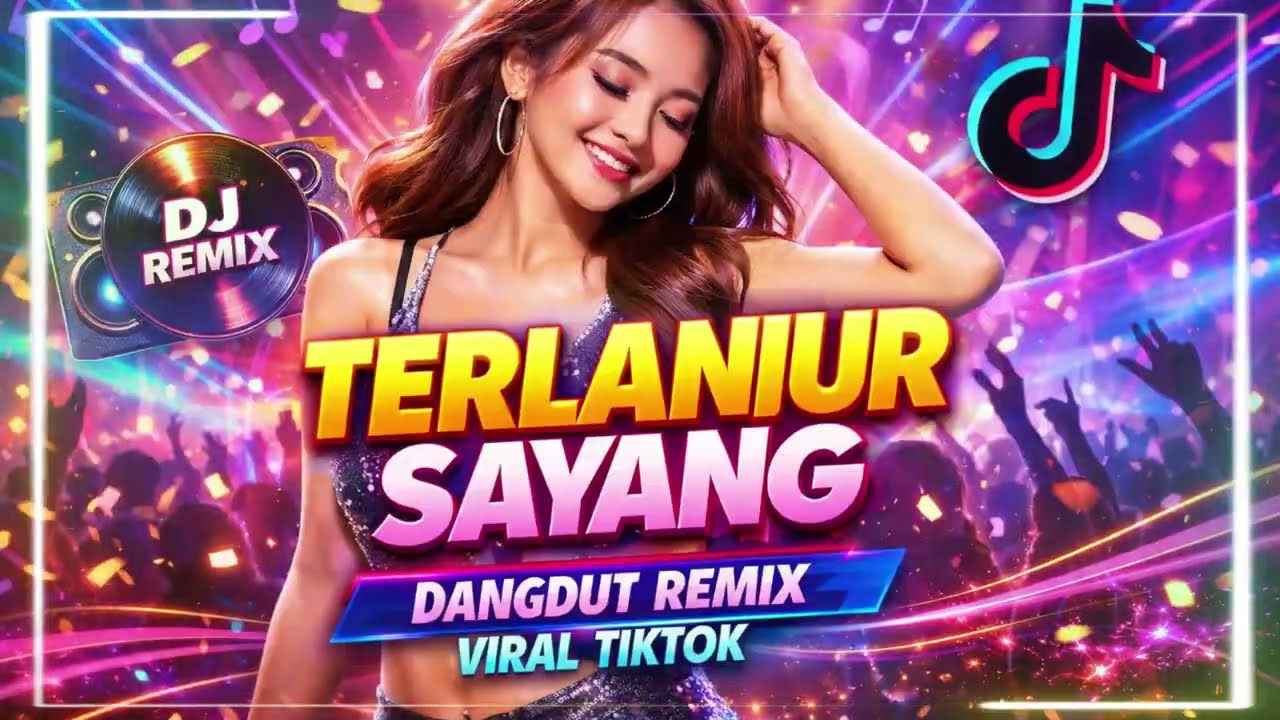 TERLANJUR SAYANG II DJ DANGDUT REMIX II AI MUSIK