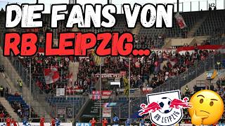 Wieso Die Fans Von Rb Leipzig Immer Noch So Geht Werden