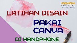 Latihan Disain Pakai Canva Di HP Latihan Disain Pakai Canva Di HP