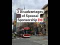 3 Disadvantages of Spousal &amp; Common Law Sponsorship #spousalsponsorship #commonlaw #canadapr