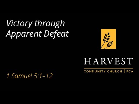 Sermon on 1 Samuel 5:1-12 - "Victory through Apparent Defeat"